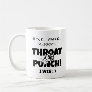 rock. paper. scissors throat punch I win Coffee Mug