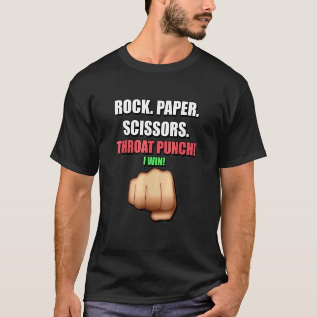 Rock Paper Scissors Throat Punch I Win For Men Wom T-Shirt (Front)