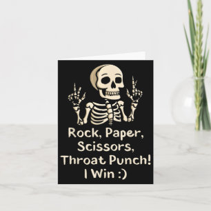 Rock, Paper Scissors Throat Punch I Win Funny Skel Card