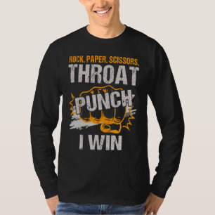 Rock Paper Scissors Throat Punch I Win T-Shirt