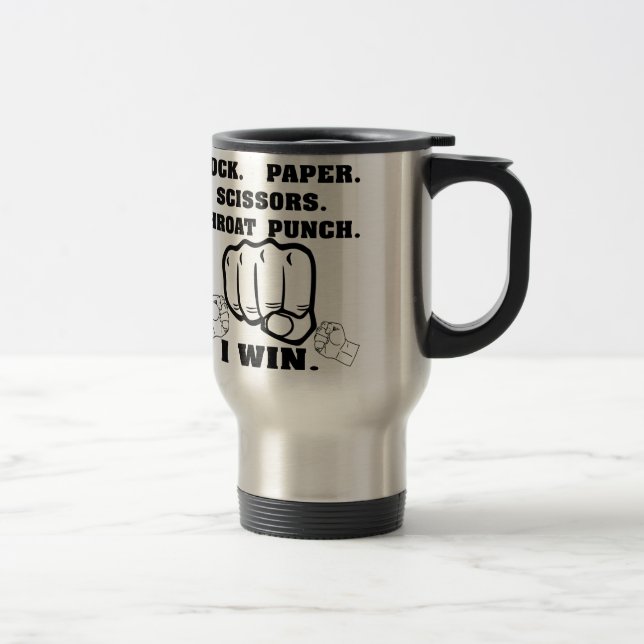 Rock Paper Scissors Throat Punch I Win Travel Mug (Right)