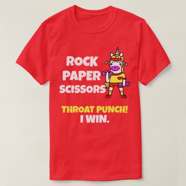 Rock Paper Scissors Throat Punch I Win Unicorn T-Shirt (Design Front)