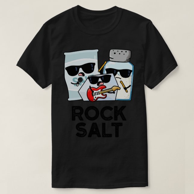 Rock Salt Funny Condiment Music Pun 1 T-Shirt (Design Front)