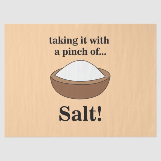 Rock Salt Taking It With A Pinch Of Salt Funny Tissue Paper (Front)