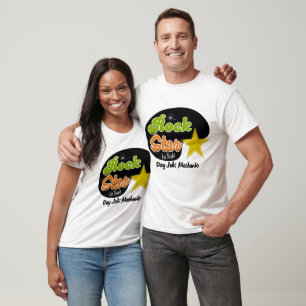 Rock Star By Night - Day Job Mechanic T-Shirt