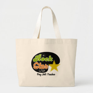 Rock Star By Night - Day Job Teacher Large Tote Bag