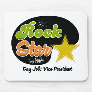 Rock Star By Night - Day Job Vice President Mouse Mat