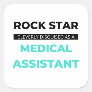Rock Star Cleverly Disguised As A Medical 2 Square Sticker