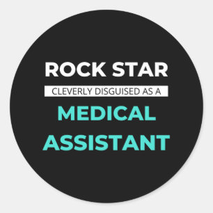 Rock Star Cleverly Disguised As A Medical Classic Round Sticker
