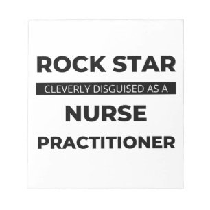 Rock Star Cleverly Disguised As A Nurse 2 Notepad