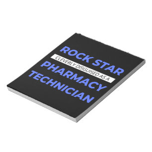 Rock Star Cleverly Disguised As A Pharmacy Tech Notepad