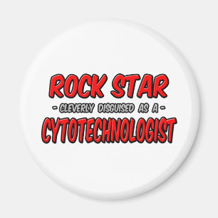 Rock Star .. Cytotechnologist Magnet