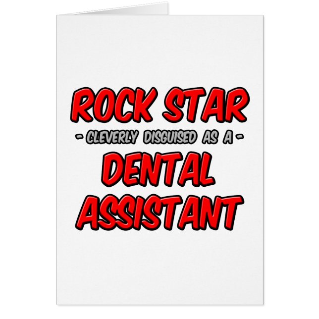Rock Star ... Dental Assistant (Front)