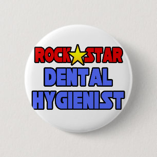 Rock Star Dental Hygienist 6 Cm Round Badge