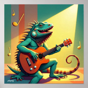Rock Star Iguana Playing an Instrument Poster
