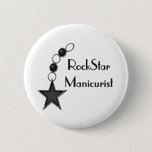 Rock Star Manicurist 6 Cm Round Badge