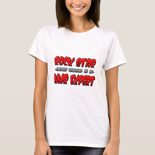 Rock Star...NMR Expert T-Shirt (Front)