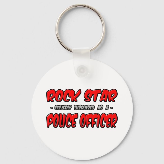 Rock Star...Police Officer Key Ring (Front)