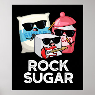 Rock Sugar Funny Food Pun Dark BG Poster
