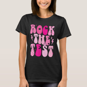 Rock The Test Cute Test Day Teacher Staar Test Squ T-Shirt