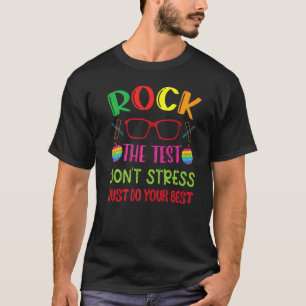Rock The Test Day Teacher Students Popping Fidget T-Shirt