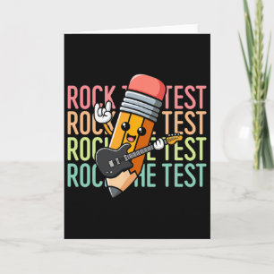 Rock The Test Day Teacher Testing Day Motivational Card