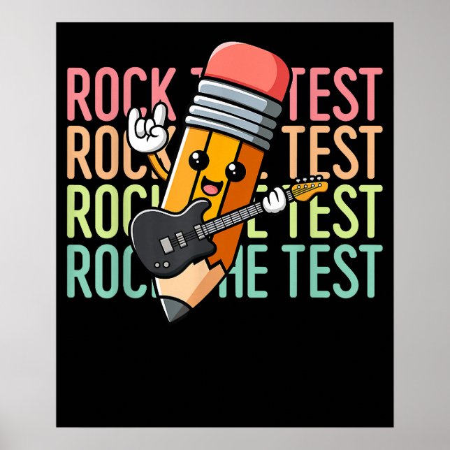 Rock The Test Day Teacher Testing Day Motivational Poster (Front)