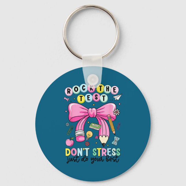Rock the test don't stress do teacher testing key ring (Front)
