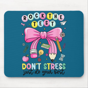 Rock the test don't stress do teacher testing mouse mat