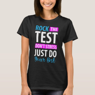 Rock The Test Don't Stress Do Your Best Rock This  T-Shirt