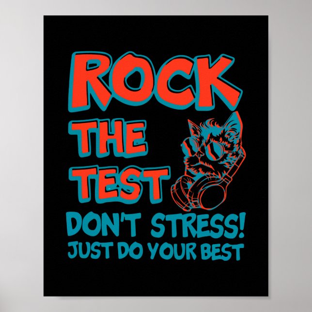 Rock The Test Don't Stress Just Do Your Best Cat Poster (Front)