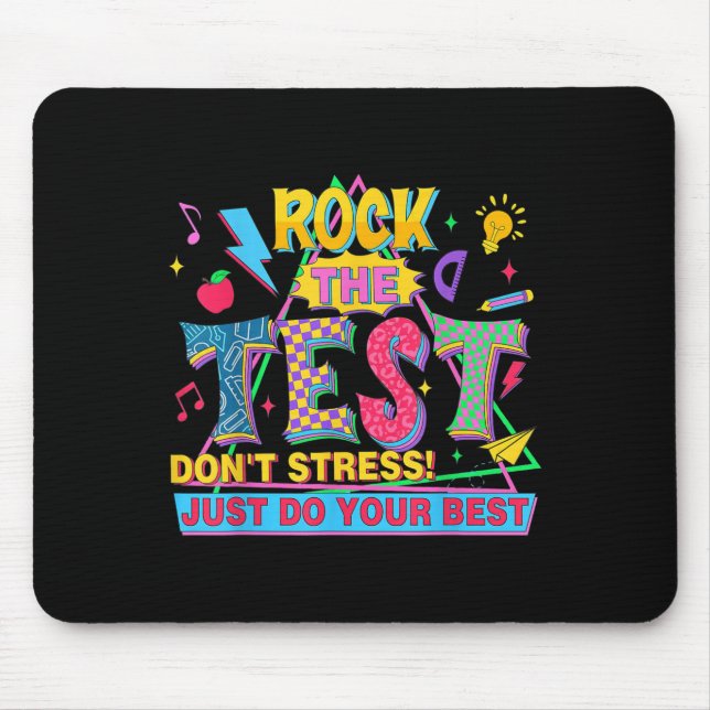 Rock The Test Dont Stress Motivational Teacher Tes Mouse Mat (Front)