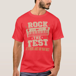 Rock The Test Dont Stress Test Day Funny Testing D T-Shirt