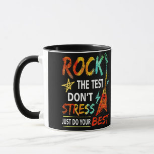 Rock The Test Dont Stress Test Day Testing Day Mug