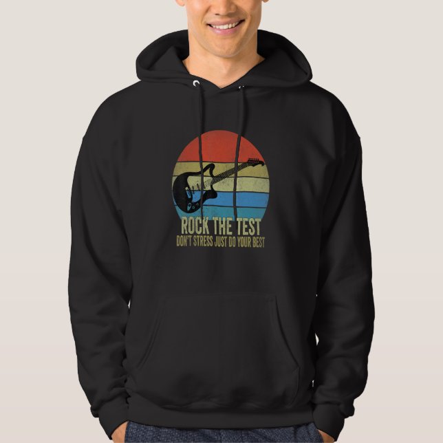 Rock The Test Dont Stress Test Day  Testing Day Te Hoodie (Front)