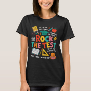 Rock The Test Funny Testing Day Teacher Student Te T-Shirt
