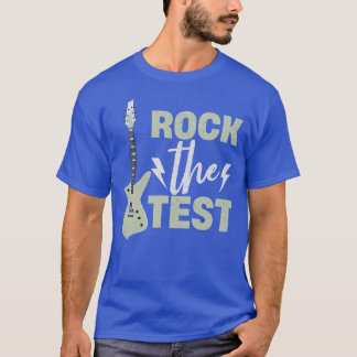 Rock The Test Guitar Vintage Funny Testing Day Tea T-Shirt