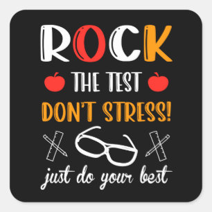 Rock the Test Quote Square Sticker