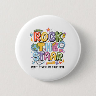 Rock The Test Staar Day Teacher Motivational Testi 6 Cm Round Badge