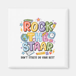 Rock The Test Staar Day Teacher Motivational Testi Magnet