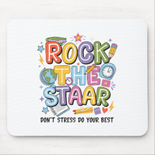 Rock The Test Staar Day Teacher Motivational Testi Mouse Mat