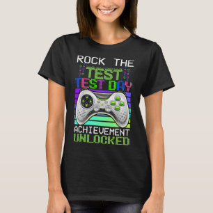 Rock The Test Teacher Day Gaming Gamer Test Day Un T-Shirt