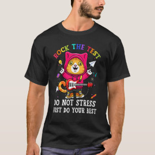 Rock The Test Teacher Test Day Testing Cool Cat Da T-Shirt
