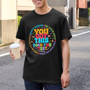 Rock The Test Teacher Testing Day You Got This T-Shirt