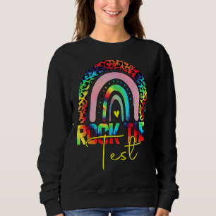 Rock The Test Test Day Teacher Testing Day Rainbow Sweatshirt