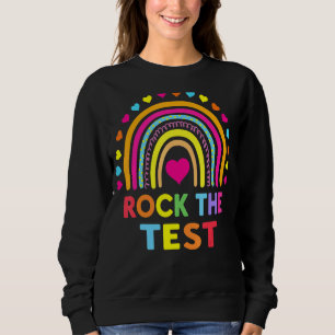 Rock The Test Test Day Teacher Testing Day Rainbow Sweatshirt