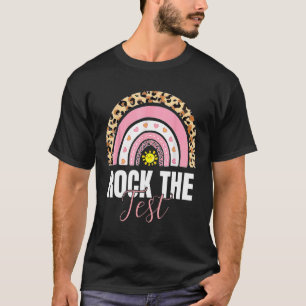 Rock The Test Test Day Teacher Testing Day Rainbow T-Shirt