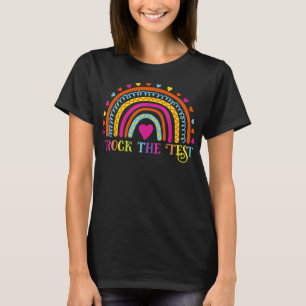 rock the test test day teacher testing day T-Shirt