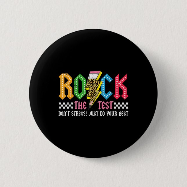 Rock The Test Testing Day Dont Stress Abcd Alphabe 6 Cm Round Badge (Front)