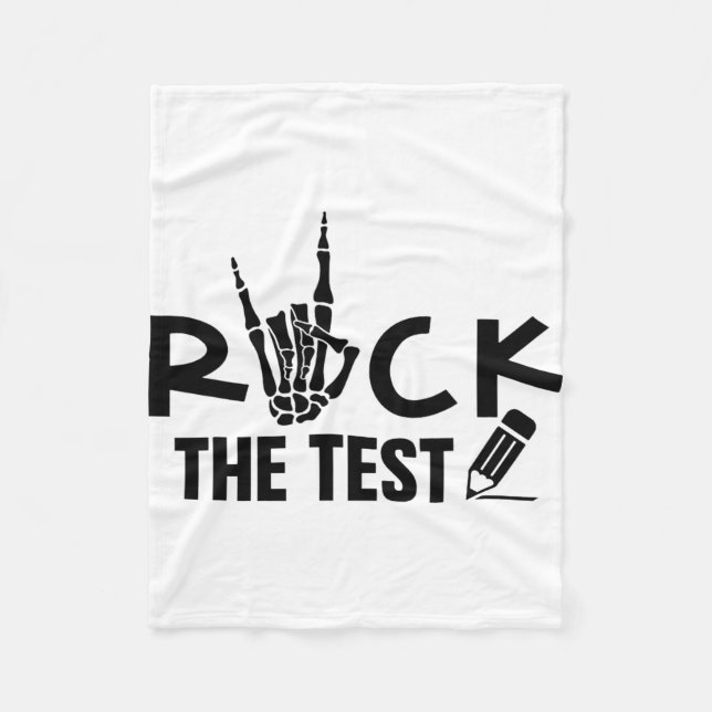 Rock The Test Testing Day Exam For Teacher Student Fleece Blanket (Front)